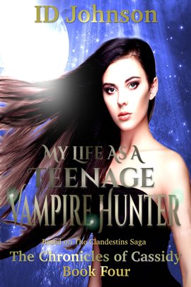 Cover image for My Life As a Teenage Vampire Hunter