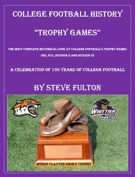 Cover image for College Football History "Trophy Games"
