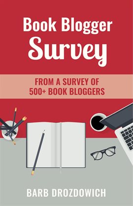 Cover image for Book Blogger Survey: Survey of 500+ book reviewers