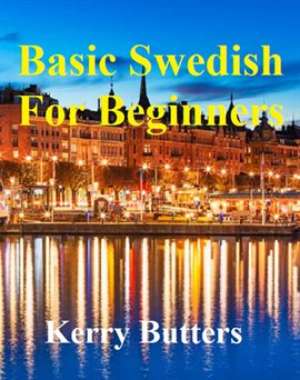 Cover image for Basic Swedish for Beginners.