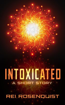 Cover image for Intoxicated