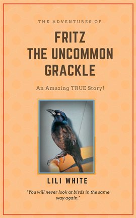 Imagen de portada para Fritz the Uncommon Grackle