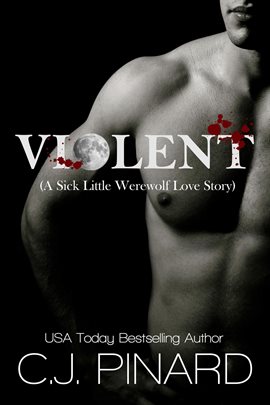 Cover image for Violent (A Sick Little Werewolf Love Story)