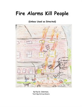 Imagen de portada para Fire Alarms Kill People (Unless Used As Directed)