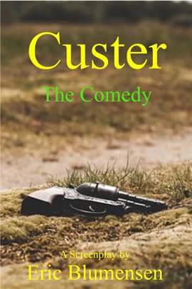 Imagen de portada para Custer The Comedy