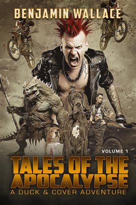Cover image for Tales of the Apocalypse Volume 1 (A Duck & Cover Collection)