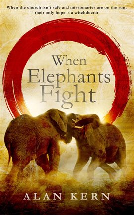 Cover image for When Elephants Fight