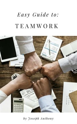 Cover image for Easy Guide To: Teamwork