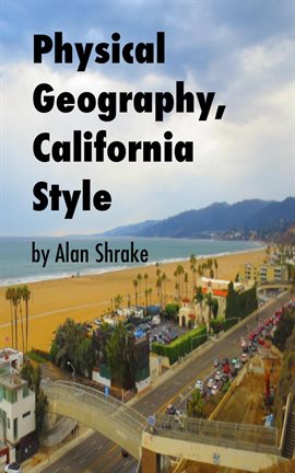 Cover image for Physical Geography, California Style