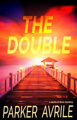 Cover image for The Double: A Darke and Flare Mystery