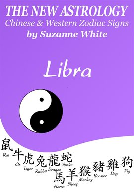 Cover image for Libra the New Astrology – Chinese and Western Zodiac Signs: The New Astrology by Sun