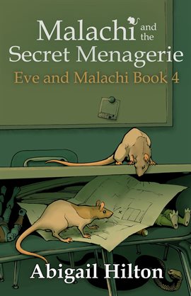 Cover image for Malachi and the Secret Menagerie