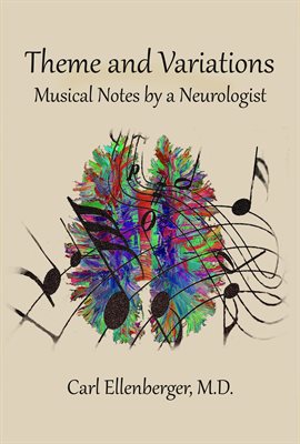 Cover image for Theme and Variations: Musical Notes by a Neurologist