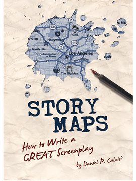 Imagen de portada para STORY MAPS: How to Write a GREAT Screenplay