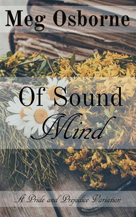 Imagen de portada para Of Sound Mind: A Pride and Prejudice Variation