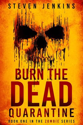 Cover image for Burn The Dead: Quarantine