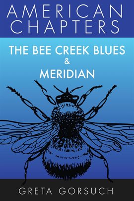 Cover image for The Bee Creek Blues & Meridian