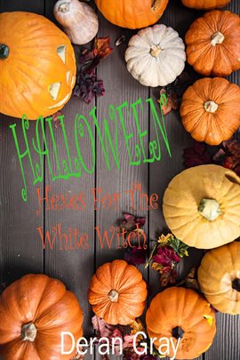 Cover image for Halloween Hexes for the White Witch