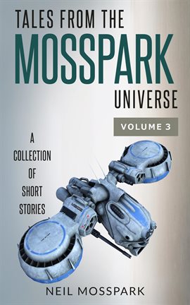 Cover image for Tales from the Mosspark Universe: