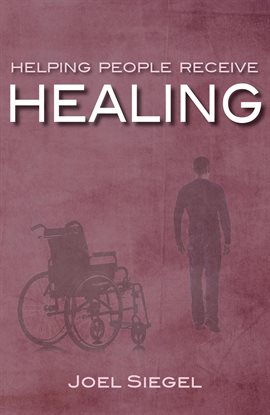 Cover image for Helping People Receive Healing