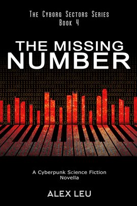 Cover image for The Missing Number: A Cyberpunk Science Fiction Novella