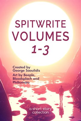 Cover image for Spitwrite, Volumes 1-3