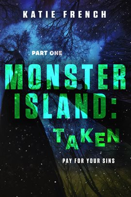 Cover image for Monster Island: Taken