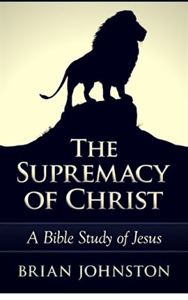 Cover image for The Supremacy of Christ
