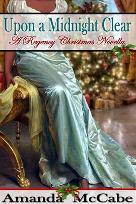 Imagen de portada para Upon a Midnight Clear: A Regency Christmas Novella