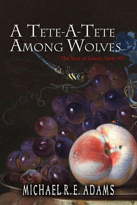 Cover image for A Tete-A-Tete Among Wolves