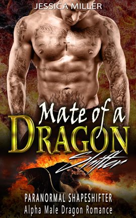 Cover image for Mate of a  Dragon Shifter (Paranormal Shapeshifter Alpha Male Dragon Romance)