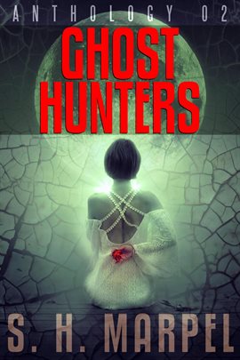 Cover image for Ghost Hunters Anthology