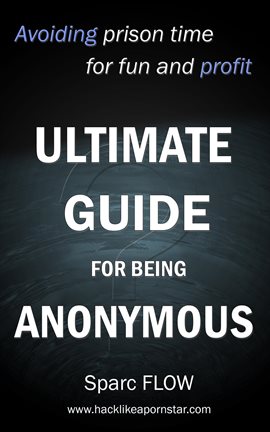 Cover image for Ultimate Guide for Being Anonymous