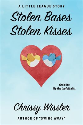Cover image for Stolen Bases, Stolen Kisses