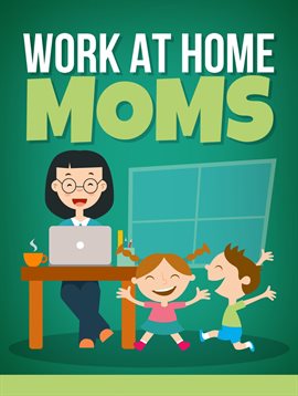 Cover image for Work at Home Moms