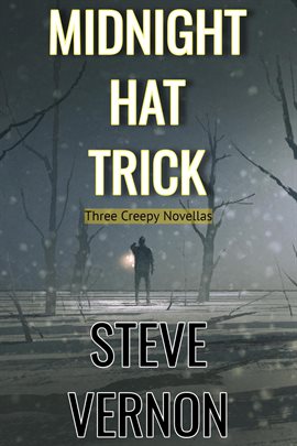 Imagen de portada para Midnight Hat Trick: Three Creepy Novellas