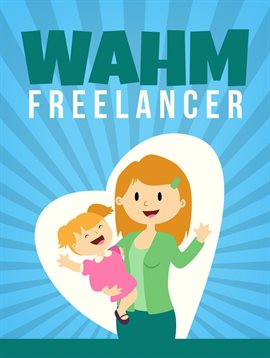 Cover image for Work at Home Mom Freelance