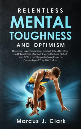 Imagen de portada para Relentless Mental Toughness and Optimism