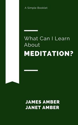 Cover image for What Can I Learn About Meditation?