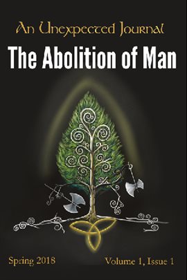 Cover image for An Unexpected Journal: Thoughts on “The Abolition of Man”