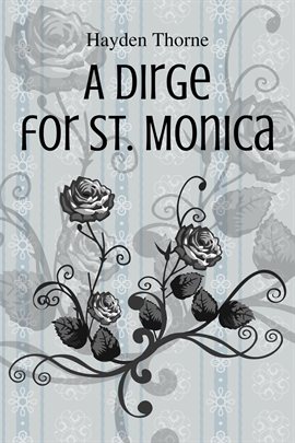 Cover image for A Dirge for St. Monica