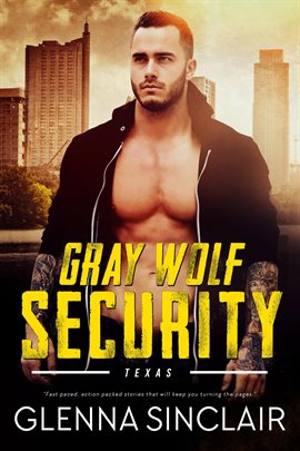 Cover image for Gray Wolf Security Texas: Complete Series