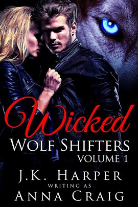Cover image for Wicked Wolf Shifters, Volume 1