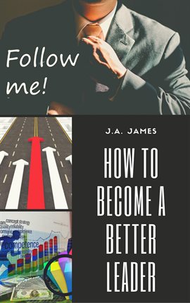 Cover image for How to Become a Better Leader