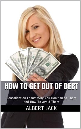 Imagen de portada para How To Get Out of Debt
