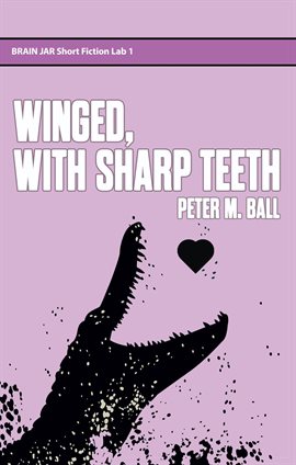 Cover image for Winged, With Sharp Teeth