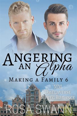 Imagen de portada para Angering an Alpha: MM Omegaverse Mpreg Romance