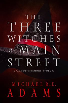 Cover image for The Three Witches of Main Street