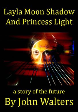 Cover image for Layla Moon Shadow and Princess Light