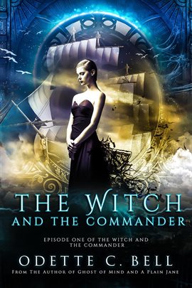 Cover image for The Witch and the Commander Episode One